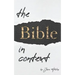 The Bible in Context: A Methodology for Interpreting the Bible