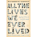 All the Lives We Ever Lived: Seeking Solace in Virginia Woolf