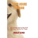 Puppy House Training: The Ultimate step-by-step Guild To House Training Your Puppy.