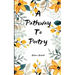 A Pathway to Poetry Short poems and limericks.