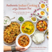 Authentic Indian Cooking with Your Instant Pot: Classic and Innovative Recipes for the Home Cook