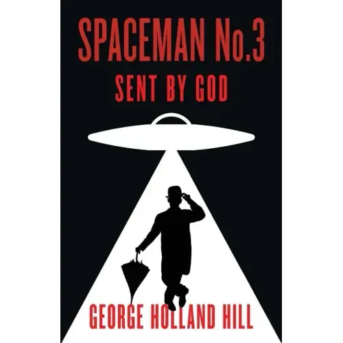 Spaceman No.3, Sent by God
