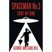 Spaceman No.3, Sent by God