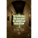 Rethinking the History of American Education