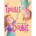 Trouble with being a Double
