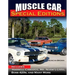 Muscle Car Special Editions: Includes Harrell Camaros, Mr. Norm's Gsss, Boss 429s, and Many More