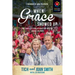 When Grace Showed Up: One Couple's Story of Hope and Healing Among the Poor