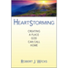 Heartstorming: Creating a Place God Can Call Home