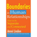 Boundaries in Human Relationships: How to Be Separate and Connected