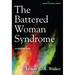 The Battered Woman Syndrome