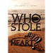 Who Stole My Heart?
