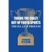 Taking the Crazy Out of Youth Sports: The P.E.A.C.E. Process