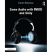 Game Audio with FMOD and Unity
