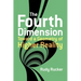 The Fourth Dimension: Toward a Geometry of Higher Reality