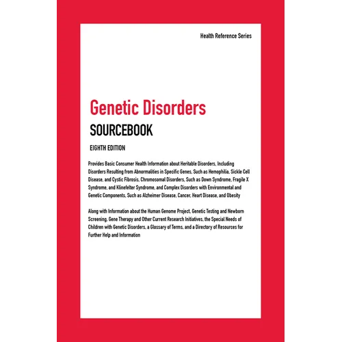 Genetic Disorders Sourcebook, 8th Edition