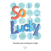 So Lucky