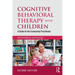 Cognitive Behavioral Therapy with Children: A Guide for the Community Practitioner