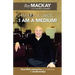 I'm Not a Large, I Am a Medium!: Heartfelt Memories of a Lifetime of Mediumship
