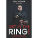 Get in the Ring: An Entrepreneur´s Guide for the F*****g Real World