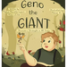 Geno the Giant: Discovers Strength in All Sizes