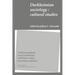 Durkheimian Sociology: Cultural Studies