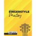 Ukulele Fingerstyle Mastery: Uke Like The Pros