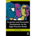 Projection and Personality Development Via the Eight-Function Model