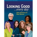 Looking Good ...Every Day: Style Solutions for Real Women