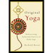 Original Yoga: Rediscovering Traditional Practices of Hatha Yoga