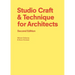 Studio Craft & Technique for Architects Second Edition