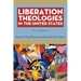 Liberation Theologies in the United States: An Introduction