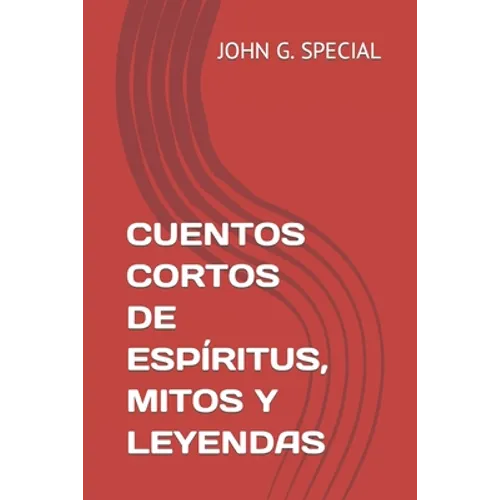 Cuentos Cortos de Espíritus, Mitos Y Leyendas