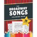 The Broadway Songs Coloring Book: 30 Illustrated Musical Theater Show Tune Titles