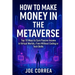 How to Make Money in the Metaverse: Top 10 Ways to Earn Passive Income in Virtual Worlds - Even Without Coding or Tech Skills