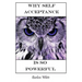 Why Self Acceptance is So Powerful