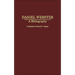 Daniel Webster: A Bibliography
