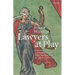 Lawyers at Play: Literature, Law, and Politics at the Early Modern Inns of Court, 1558-1581
