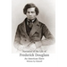 Narrative of the Life of Frederick Douglass, An American Slave, Written by Himself