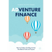 Adventure Finance: How to Create a Funding Journey That Blends Profit and Purpose