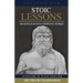 Stoic Lessons: Musonius Rufus' Complete Works