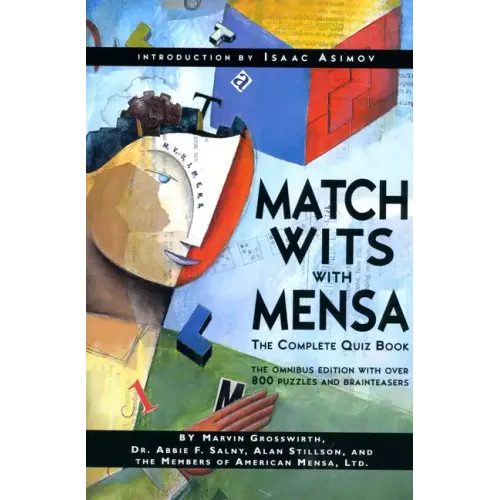 Match Wits with Mensa: The Complete Quiz Book