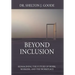 Beyond Inclusion: Reimagining the Future of Work, Workers, and the Workplace
