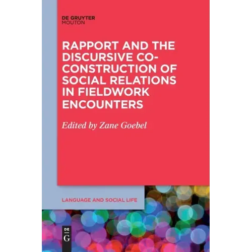 Rapport and the Discursive Co-Construction of Social Relations in Fieldwork Encounters