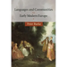 Languages and Communities in Early Modern Europe