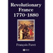 Revolutionary France 1770 - 1880