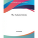 The Metamorphosis