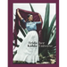 Frida Kahlo: Her Universe