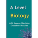 A Level Biology AQA Keyword Revision Crossword Puzzles: Revision Aid for Mocks and Exams