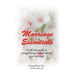 Marriage Essentials: A Self-Help Guide to Strengthening and Enriching Your Marriage