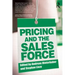 Pricing and the Sales Force